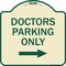 Signmission Doctors Parking With Right Arrow Heavy-Gauge Aluminum Architectural Sign, 18" x 18", TG-1818-24135 A-DES-TG-1818-24135 - alternate 1
